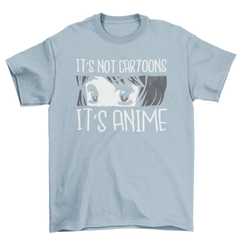 Camiseta "Not Cartoons, Anime" - Senkai Store
